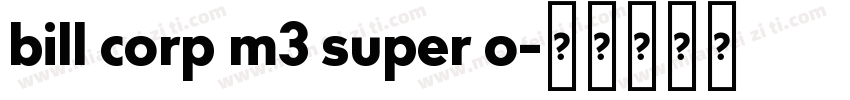 bill corp m3 super o字体转换